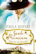 Cover: Saale Premium - St&uuml;rme &uuml;ber dem Weinschloss (Die Weinschloss-Saga 1) - Ullstein Taschenbuchverlag