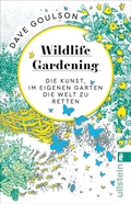 Cover: Wildlife Gardening - Ullstein Taschenbuchverlag