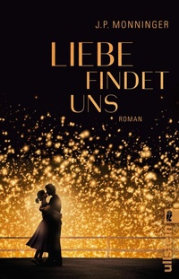 Abbildung von: Liebe findet uns - Ullstein Taschenbuchverlag