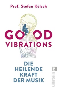 Abbildung von: Good Vibrations - Ullstein Taschenbuchverlag