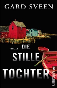 Abbildung von: Die stille Tochter (Ein Fall für Tommy Bergmann 4) - Ullstein Taschenbuchverlag
