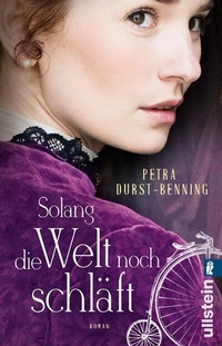 Abbildung von: Solang die Welt noch schläft (Die Jahrhundertwind-Trilogie 1) - Ullstein Taschenbuchverlag
