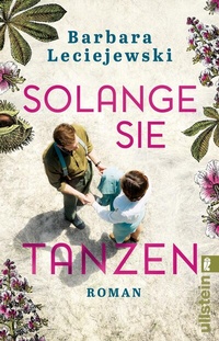 Abbildung von: Solange sie tanzen - Ullstein Taschenbuchverlag