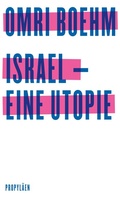 Cover: Israel - eine Utopie - Propyl&auml;en
