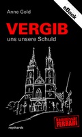 Cover: Vergib uns unsere Schuld - Reinhardt, Friedrich