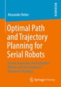Cover: Optimal Path and Trajectory Planning for Serial Robots - Springer Vieweg