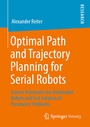Cover: Optimal Path and Trajectory Planning for Serial Robots - Springer Vieweg