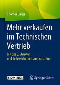 Abbildung von: Mehr verkaufen im Technischen Vertrieb - Springer Gabler