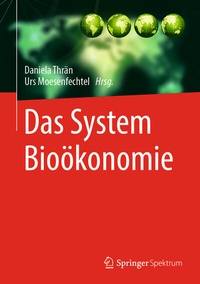 Abbildung von: Das System Bioökonomie - Springer Spektrum