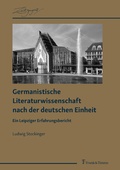 Cover: Germanistische Literaturwissenschaft nach der deutschen Einheit - Frank & Timme