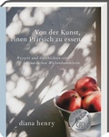 Cover: Von der Kunst einen Pfirsich zu essen - ars vivendi