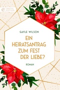 Cover: Ein Heiratsantrag zum Fest der Liebe? - CORA Verlag