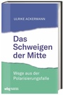 Cover: Das Schweigen der Mitte - Theiss in Herder
