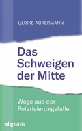 Cover: Das Schweigen der Mitte - Theiss in Herder