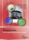 Cover: Pr&uuml;fungsvorbereitung aktuell - Bauzeichnen - Europa-Lehrmittel