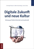 Cover: Digitale Zukunft und neue Kultur - Tectum Wissenschaftsverlag