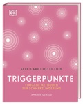 Cover: Self-Care Collection. Triggerpunkte - Dorling Kindersley Verlag