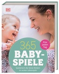 Cover: 365 Babyspiele f&uuml;r jeden Tag - Dorling Kindersley Verlag