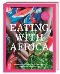 Abbildung von: Eating with Africa - Dorling Kindersley Verlag
