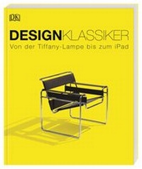 Abbildung von: Design-Klassiker - DK Verlag Dorling Kindersley