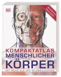Abbildung von: Kompaktatlas menschlicher Körper - Dorling Kindersley Verlag