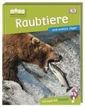 Cover: memo Wissen entdecken. Raubtiere und andere J&auml;ger - Dorling Kindersley Verlag