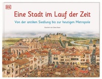 Abbildung von: Eine Stadt im Lauf der Zeit - Dorling Kindersley Verlag