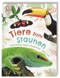 Cover: Tiere zum Staunen - Dorling Kindersley Verlag