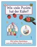Cover: Wie viele Punkte hat der K&auml;fer? - Dorling Kindersley Verlag