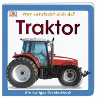 Abbildung von: Wer versteckt sich da. Traktor - Dorling Kindersley Verlag