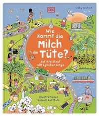 Abbildung von: Wie kommt die Milch in die Tüte? - Dorling Kindersley Verlag