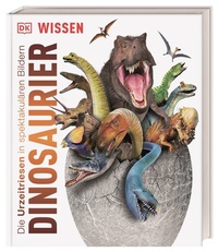 Abbildung von: DK Wissen. Dinosaurier - Dorling Kindersley Verlag
