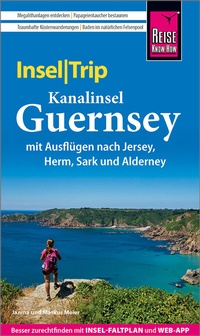 Abbildung von: Reise Know-How InselTrip Guernsey mit Ausflug nach Jersey - Reise Know-How Verlag Peter Rump GmbH