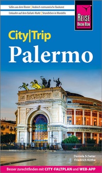 Abbildung von: Reise Know-How CityTrip Palermo - Reise Know-How Verlag Peter Rump GmbH