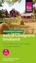 Cover: Reise Know-How Wanderf&uuml;hrer Astrid Lindgrens Sm&aring;land : 21 Familienwanderungen in S&uuml;dschweden - Reise Know-How Verlag Peter Rump GmbH