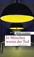 Cover: In M&uuml;nchen wartet der Tod - Gmeiner-Verlag