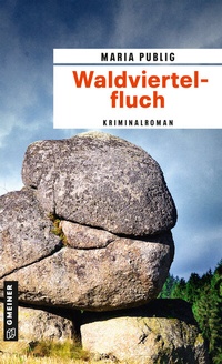 Abbildung von: Waldviertelfluch - Gmeiner-Verlag