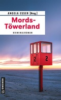 Cover: Mords-T&ouml;werland - Gmeiner-Verlag