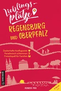 Cover: Lieblingspl&auml;tze Regensburg und Oberpfalz - Gmeiner-Verlag