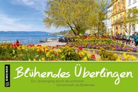 Abbildung von: Blühendes Überlingen - Gmeiner-Verlag