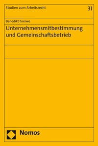 Abbildung von: Unternehmensmitbestimmung und Gemeinschaftsbetrieb - Nomos