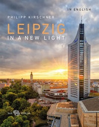 Abbildung von: Leipzig In A New Light - Sax-Verlag