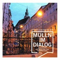 Cover: Quartiere im Welterbe Salzburg. M&Uuml;LLN IM DIALOG. - Stadtarchiv und Statistik der Stadt Salzburg