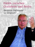 Abbildung von: Politik zwischen Crailsheim und Berlin - Schmidt, Philipp