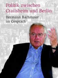 Abbildung von: Politik zwischen Crailsheim und Berlin - Schmidt, Philipp