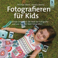 Abbildung von: Fotografieren für Kids - dpunkt