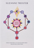 Cover: Suzanne Treister. From SURVIVOR (F) to The Escapist BHST (Black Hole Spacetime) - K&ouml;nig, Walther
