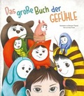 Cover: Das gro&szlig;e Buch der Gef&uuml;hle - Edizioni White Star SrL