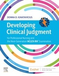 Cover: Developing Clinical Judgment for Professional Nursing and the Next-Generation NCLEX-RN (R) Examination - Elsevier