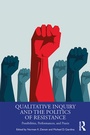 Cover: Qualitative Inquiry and the Politics of Resistance - Routledge